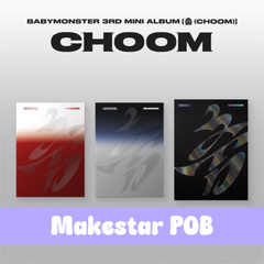 BABYMONSTER – 3rd MINI ALBUM [CHOOM]-  Makestar POB
