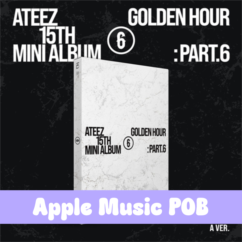 ATEEZ – 15th Mini Album [GOLDEN HOUR : Part.6] + Apple Music POB