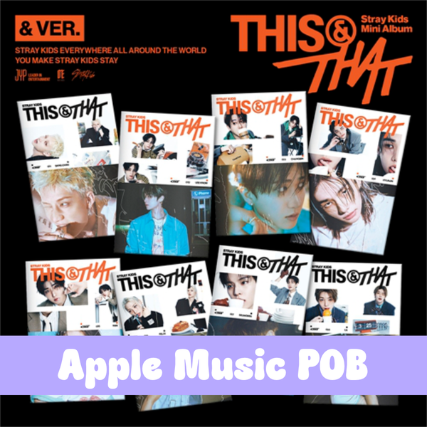 Stray Kids – Mini Album [THIS & THAT] (& VER.)- Apple Music POB