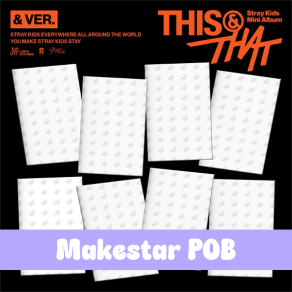 Stray Kids – Mini Album [THIS & THAT] (& VER.)- Makestar POB