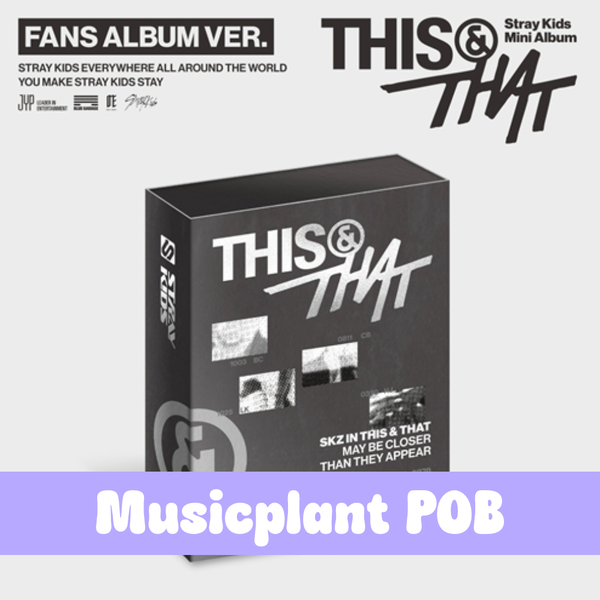 Stray Kids – Mini Album [THIS & THAT] (FANS ALBUM VER.)- Musicplant POB