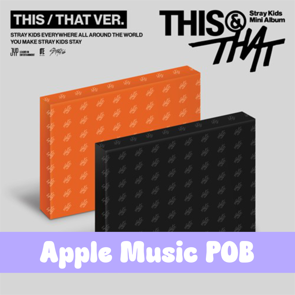 Stray Kids – Mini Album [THIS & THAT] (THIS VER., THAT VER.)- Apple Music POB