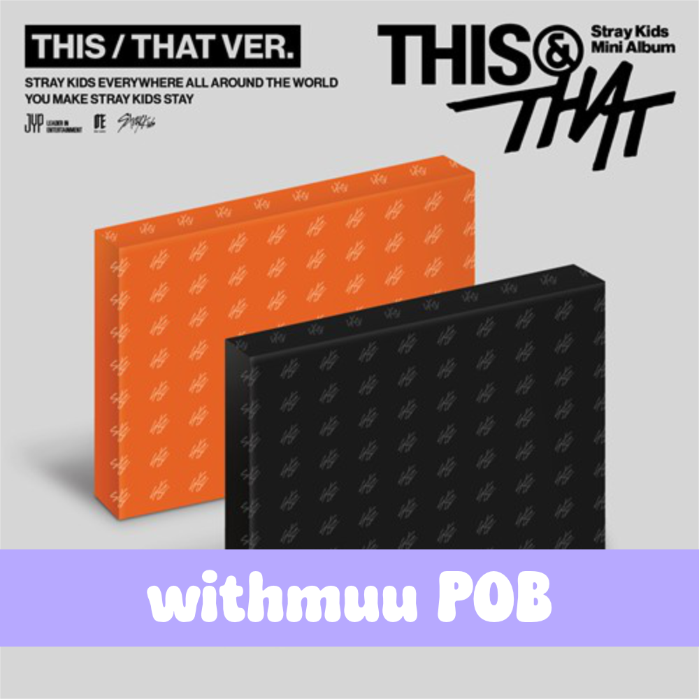 Stray Kids – Mini Album [THIS & THAT] (THIS VER., THAT VER.)- withmuu POB