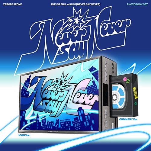 ZEROBASEONE – The 1st Full Album [NEVER SAY NEVER] (PHOTOBOOK Ver.)