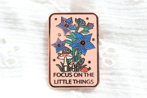 Focus On The Little Things Enamel Pin