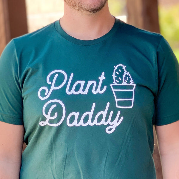 Plant Daddy Shirt